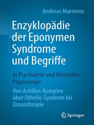 cover image of Enzyklopädie der Eponymen Syndrome und Begriffe in Psychiatrie und Klinischer Psychologie